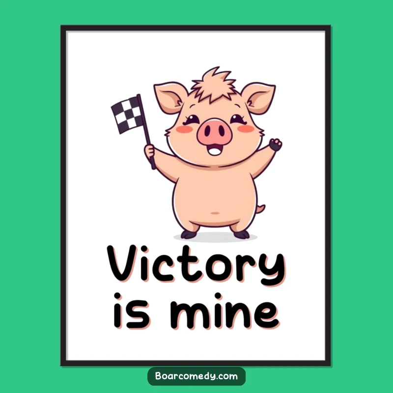 Funny Kawaii Boar Race Art Print - Waving Flag Download - Instant Victory & Perfect Funny Gift