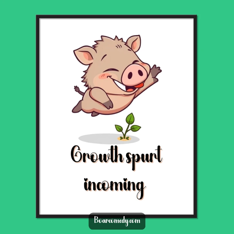 Funny Boar Leaping Sprout Poster: Motivational Art with a Hilarious Twist