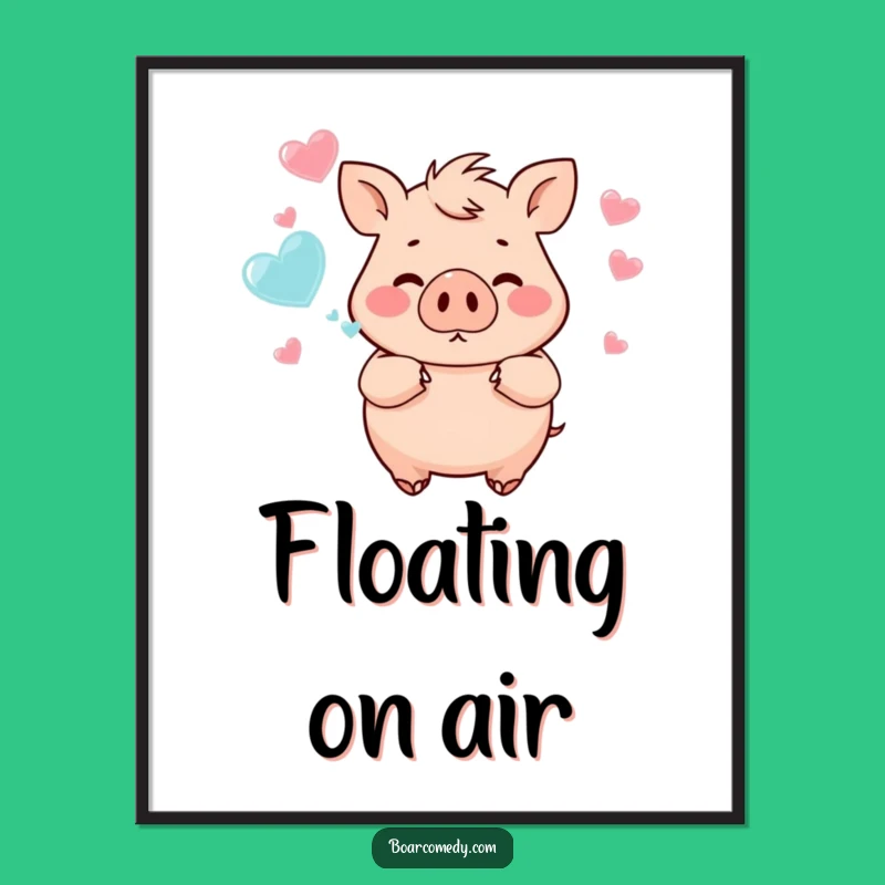 Funny Chubby Boar Heart Bubbles Poster - Whimsical Wall Art Funny Gift