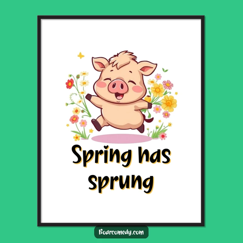 Funny Bouncing Boar Poster: Joyful Flower Pig Art, Vibrant Funny Gift!