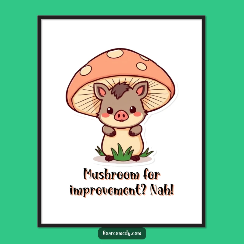 Funny Free Printable Wall Art: Kawaii Boar Mushroom Art, Whimsical Downloadable Decor