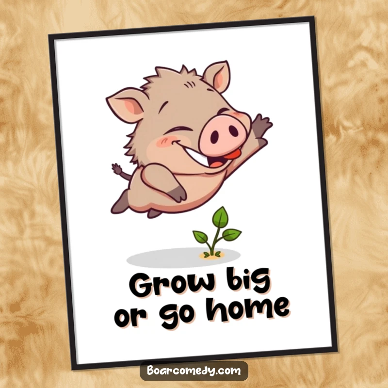 Funny Free Printable Wall Art: Cheerful boar character mid-leap over a tiny sprout, determined grin, vibrant humor.