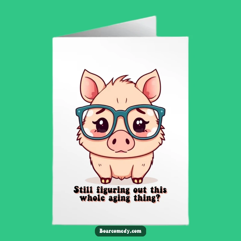 Free Printable Kawaii Boar Glasses Birthday Card: Confused Piggy Downloadable Fun Gift