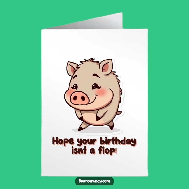 Free Printable Birthday Card: Clumsy Boar Trip, Funny Expression Design, Downloadable Gift