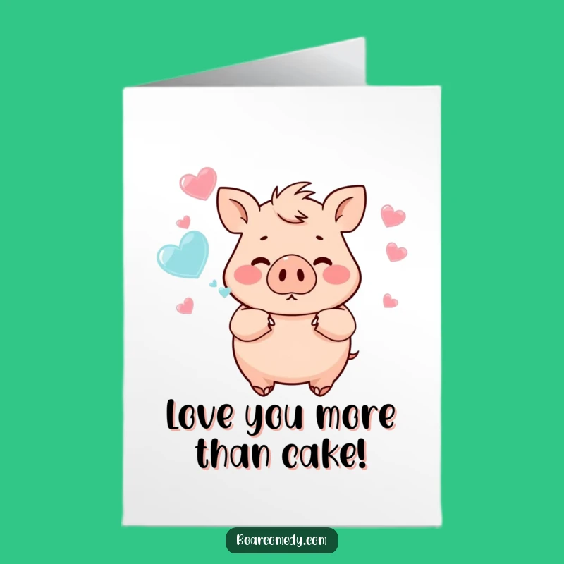 Free Printable Birthday Card: Chubby Boar Blowing Heart Bubbles Funny Downloadable Gift