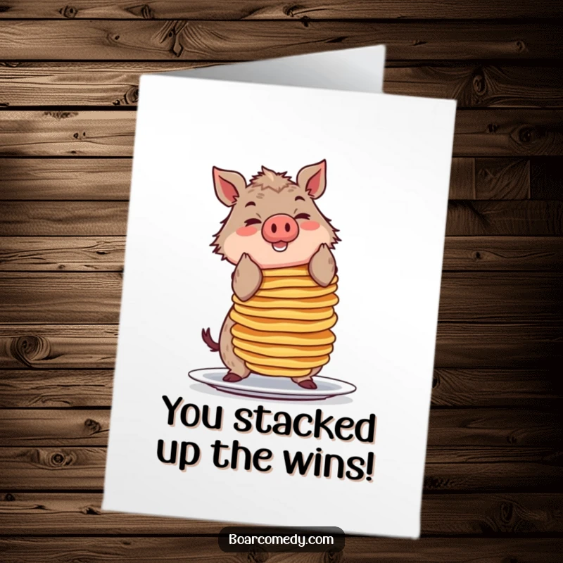 Funny Free Printable Congratulations Card: Amused boar attempts to balance a wobbly, high stack of pancakes, a feat of skill.