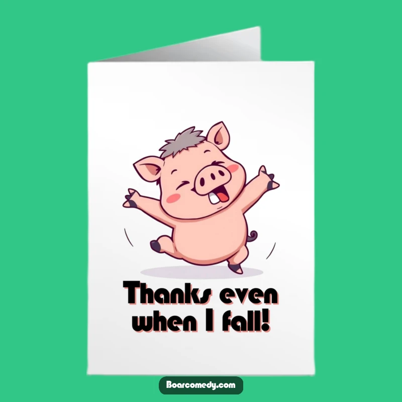 Free Printable Kawaii Boar Tripping Thank You Card - Goofy DIY Downloadable!