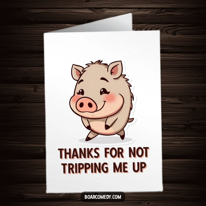 Funny Free Printable Thank You Card: A small, round boar with a funny expression is tripping slightly, a cute thank you design.