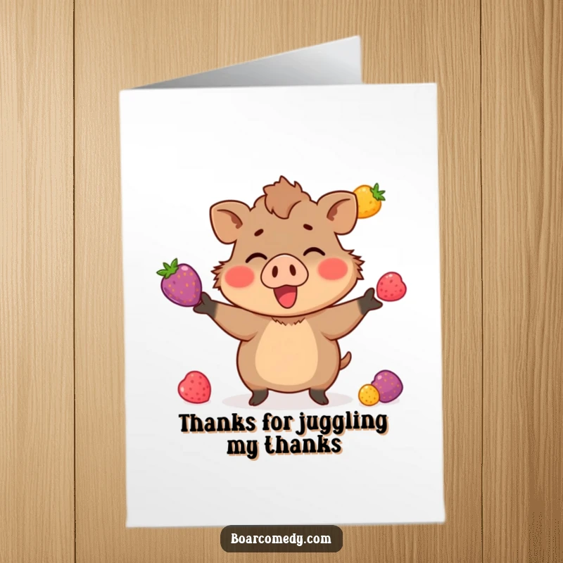 Funny Free Printable Thank You Card featuring a small boar enthusiastically juggling three colorful berries. A charming downloadable thank you.