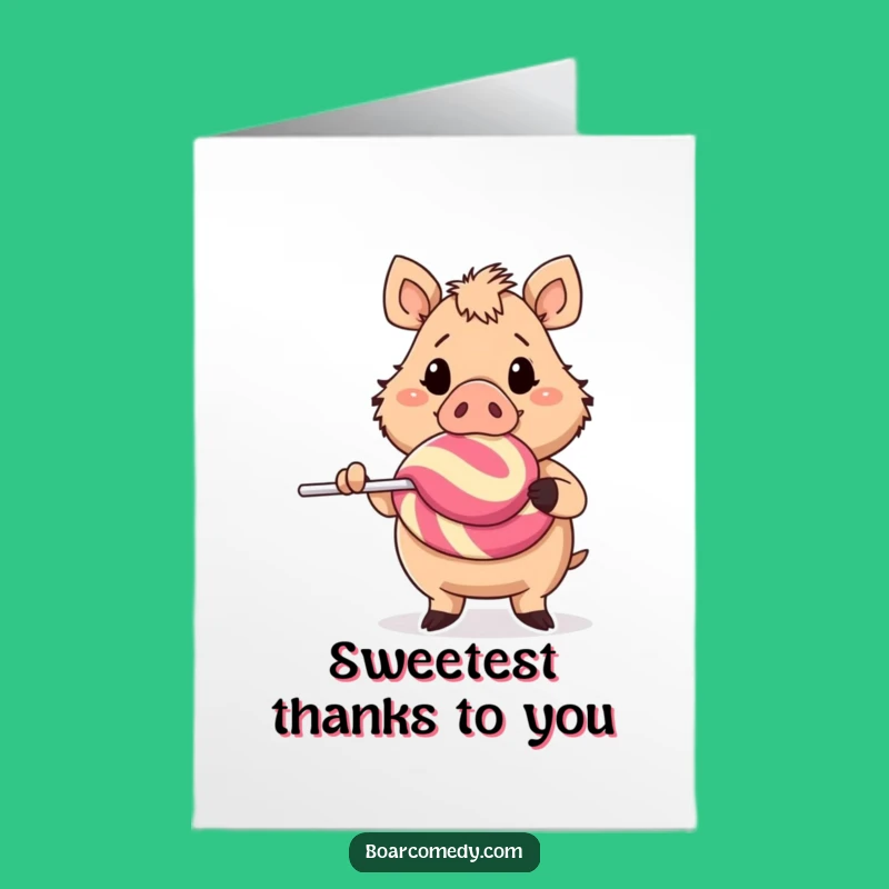 Free Printable Thank You Card: Boar Lollipop Thanks Funny Downloadable Gift for Gratitude