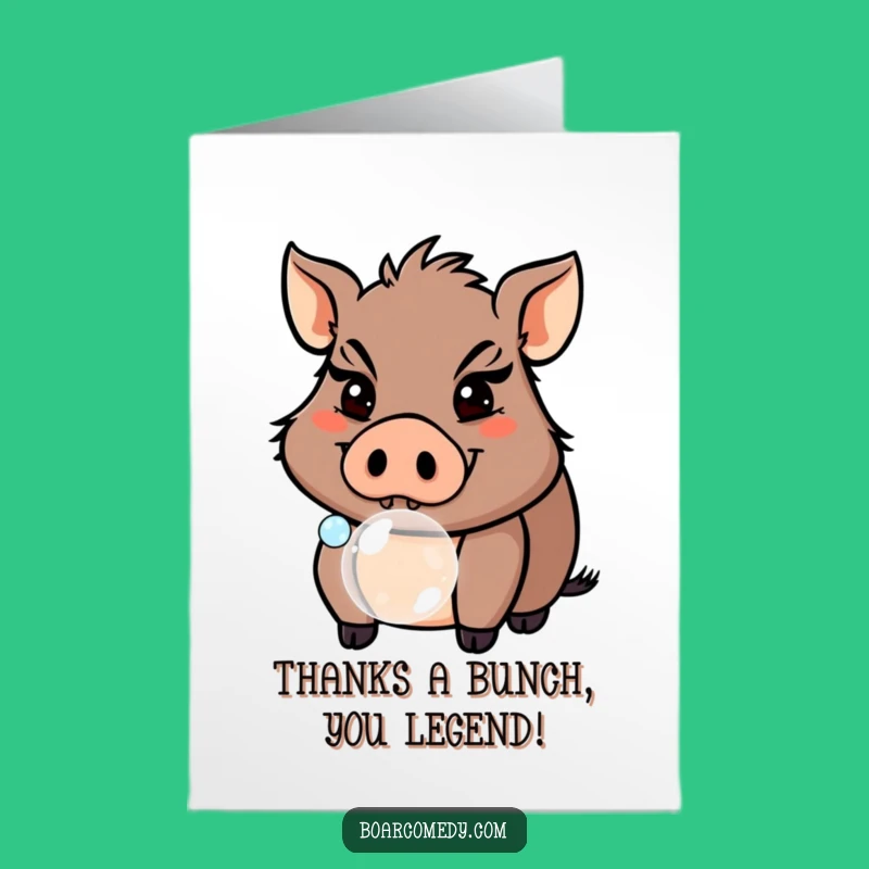 Free Printable Thank You Card: Grinning Boar Bubble, Sweet & Funny Downloadable Gift