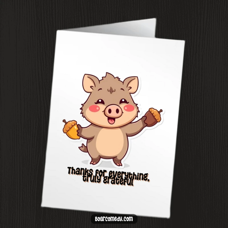 Funny Free Printable Thank You Card: A kawaii boar juggling acorns, expressing thanks with humor.