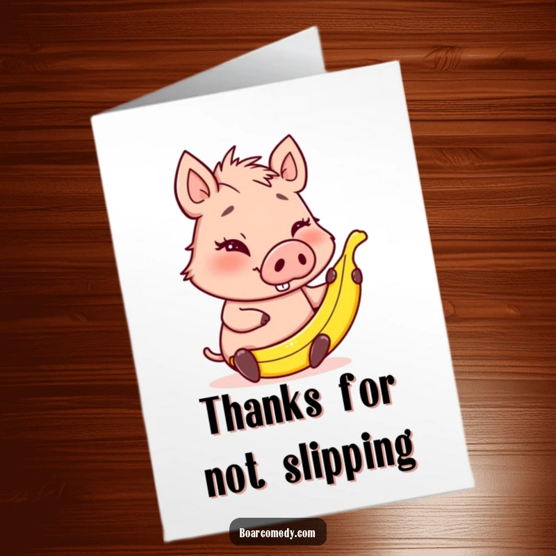 Funny Free Printable Thank You Card: Winking boar character holding a tiny banana peel, a playful thank you.