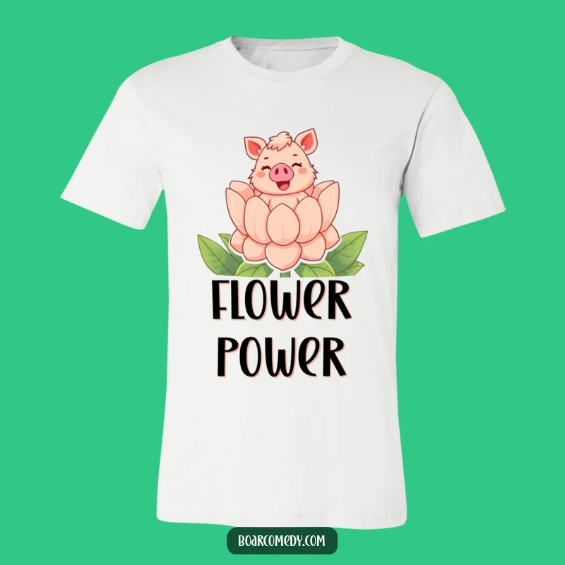 Funny Bubbly Boar Flower T-Shirt, Wearable Joy for Garden and Humor Enthusiasts